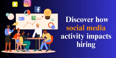 Understanding the Impact of Social Media Activity on Hiring